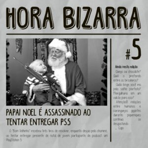 Papai Noel é assass1nado ao tentar entregar PS5 – Hora Bizarra #5