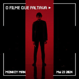 FF Extra: Monkey Man / Fúria Primitiva