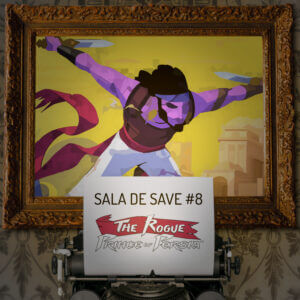 Sala de Save #8: The Rogue Prince of Persia