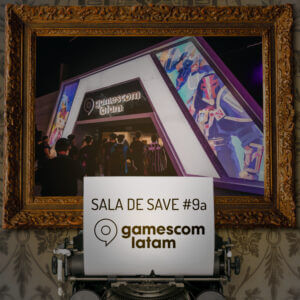 gamescom latam 2024: primeiras impressões e indies! – Sala de Save #9a